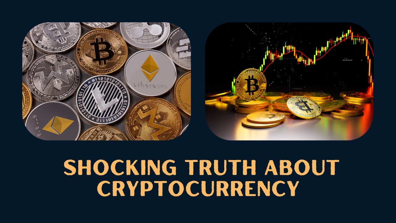 The Shocking Truth About Cryptocurrency That No One is Talking About