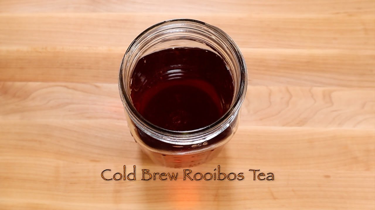 Cold Brew Rooibos Tea - YouTube