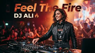 DJ ALI - Feel The Fire (Original Mix)