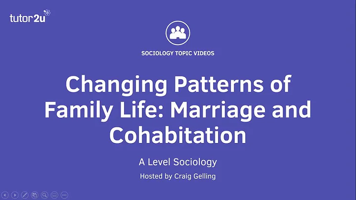 Changing Patterns of Family Life - Marriage and Cohabitation | A Level Sociology - Families - DayDayNews