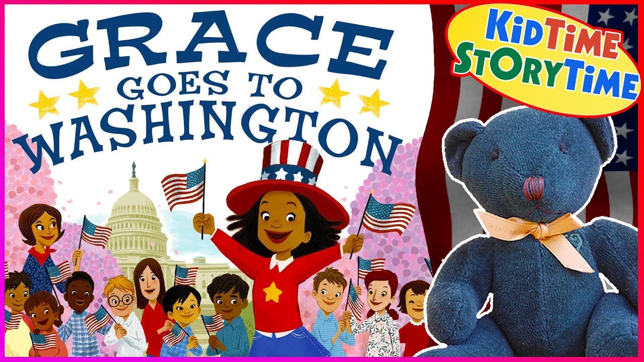 Kids Books Read Aloud Grace Goes to Washington kids story