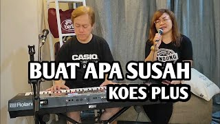 Buat Apa Susah  Koes Plus Cover Vitriatantri Mayestica