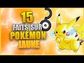 15 faits que vous ne saviez pas  pokmon jaune