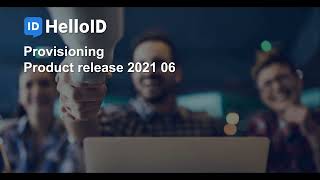 HelloID Provisioning - Product Update 2021.06 - Identity as a Service