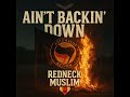 Ain't Backin' Down