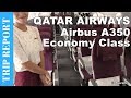 TRIP REPORT - Qatar Airways Airbus A350 Economy Class flight Doha to Singapore - With Inflight Meals