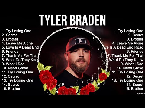 Tyler Braden Playlist Of All Songs ~ Tyler Braden Greatest Hits Full Album