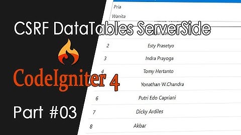 CodeIgniter 4 - Menerapkan Proteksi CSRF Datatables Server Side Part 03