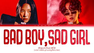 SEULGI Bad Boy, Sad Girl (Feat. BE'O) Lyrics (Color Coded Lyrics)