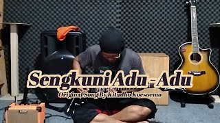 Sengkuni Adu-Adu - Original Song