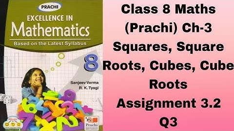 Class 8 #Maths (Prachi) Ch-3 #Squares, Square Roots, Cubes, Cube Roots# Assignment 3.2# Q3