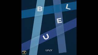 LUCY - BLUE [FULL A L B U M]