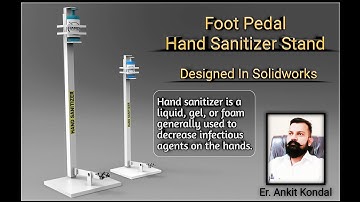 #Advanced Solidworks Tutorial - How to design a Foot Pedal Hand Sanitizer Stand.Stand Against CORONA