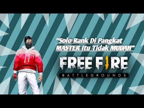Solo Rank Di Pangkat Master Free Fire Battlegrounds Youtube