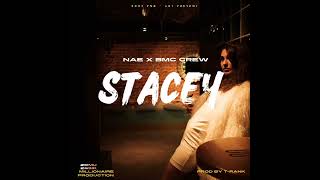 Stacey PNG LATEST MUSIC 2024 NAE X BMC CREW PROD BY T-RANK