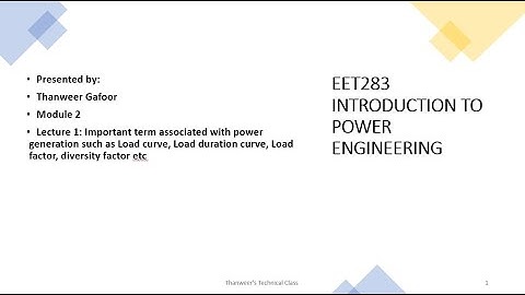MODULE 2 - LECTURE 1 - INTRODUCTION TO POWER ENGINEERING - KTU