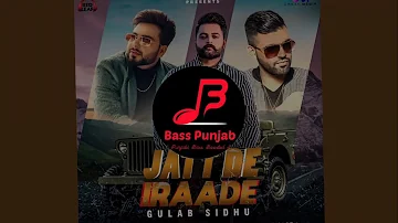 Jatt De Iraade | Gulab Sidhu | Bass Boosted | Bass Punjab (BP)