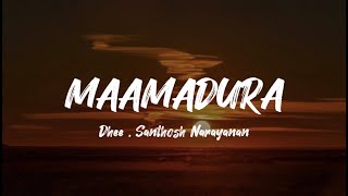 Maamadura - Lyric Video | Jigarthanda DoubleX | Karthik Subbaraj | Dhee, Santhosh Narayanan