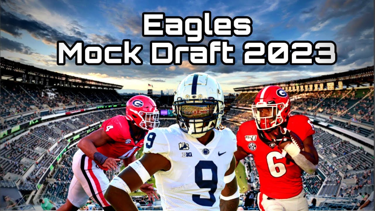 Philadelphia Eagles Mock Draft 2023 Simulation YouTube