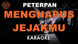 MEGHAPUS JEJAKMU PETERPAN (KARAOKE VERSION)
