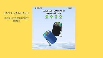 Trên tay và đánh giá nhanh loa bluetooth Robot RB120 - Giá chỉ hơn 100k. Có đáng mua? #loabluetooth