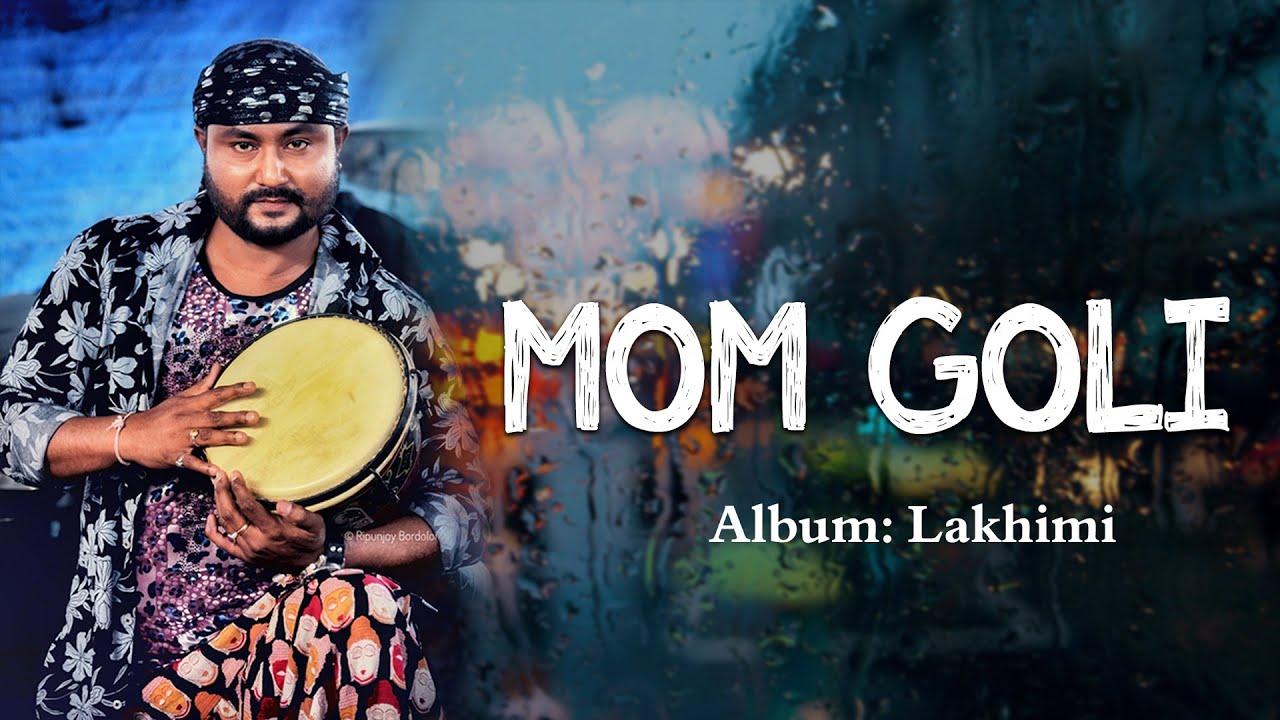MOM GOLI  LAKHIMI  BABU BARUAH  ASSAMESE LYRICAL VIDEO SONG  NK PRODUCTION