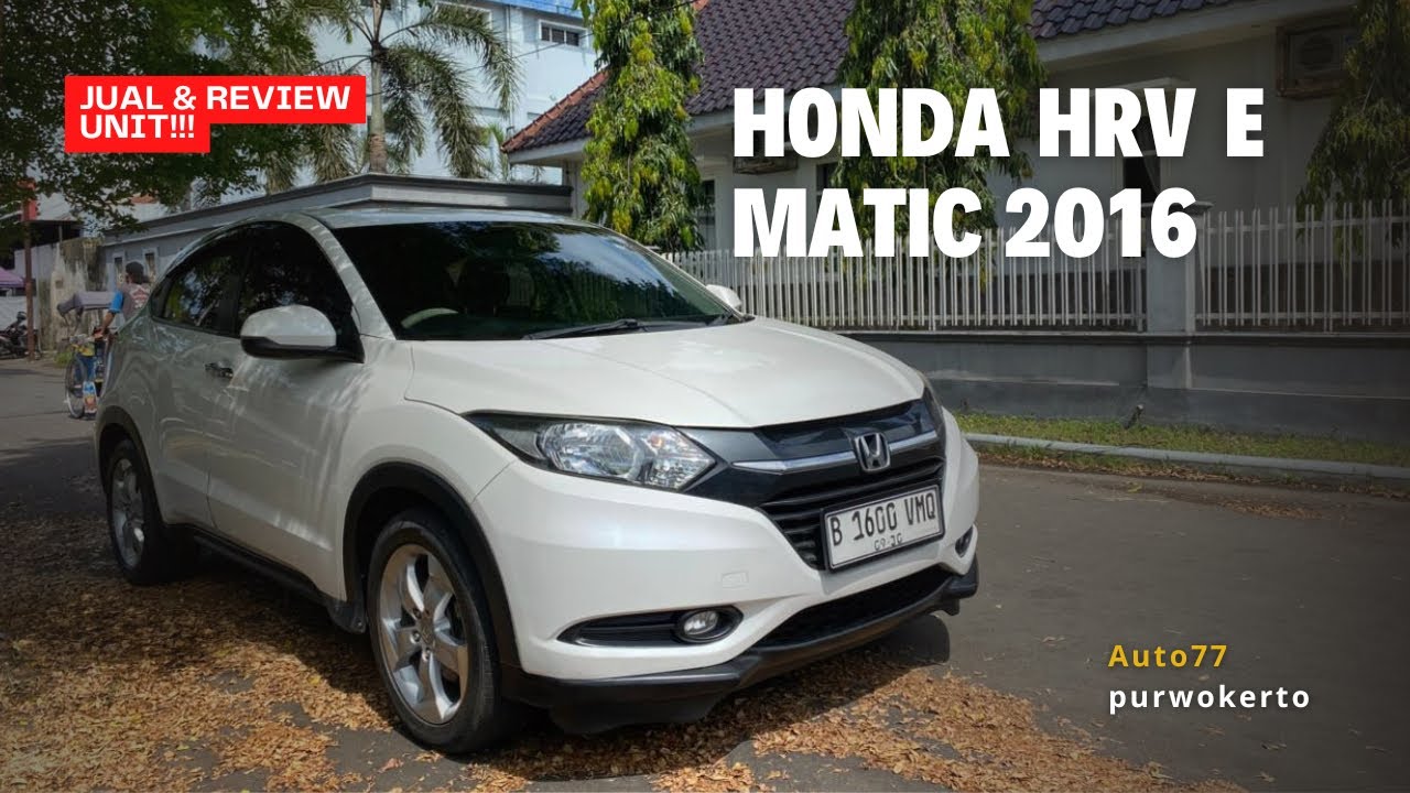 Review dan Jual!! | Honda HRV E Matic 2016 | Auto 77 Purwokerto