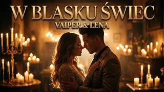 VAIPER & LENA - W BLASKU ŚWIEC #nowość2026 #hit2026 #viral
