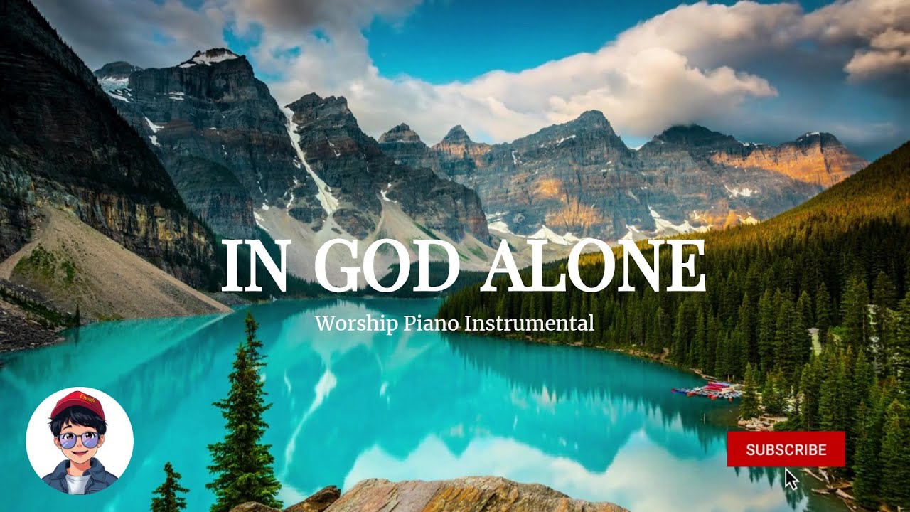 In God Alone | Stirring Piano Worship Instrumental of Faith and Trust