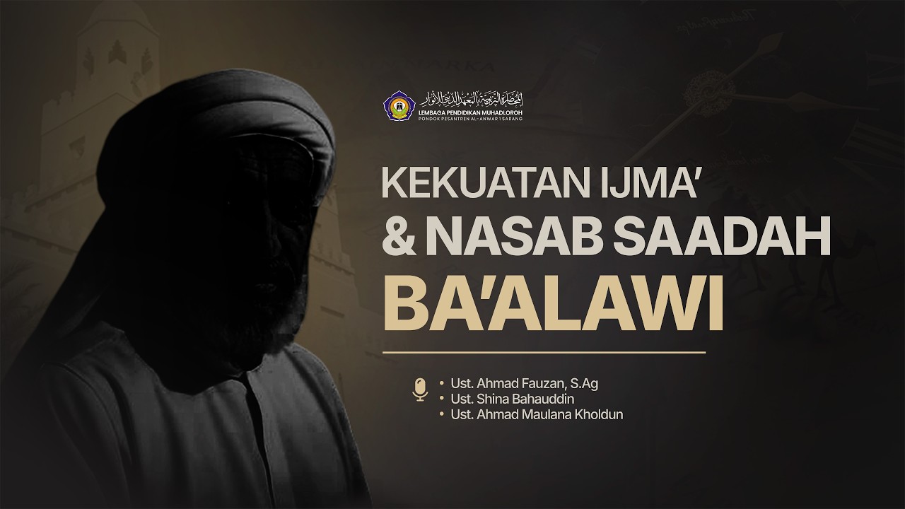 KEKUATAN IJMA' & NASAB SAADAH BA'ALAWI