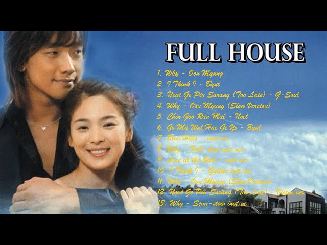 FULL HOUSE OST Full Album | Best Korean Drama OST Part 7 class=