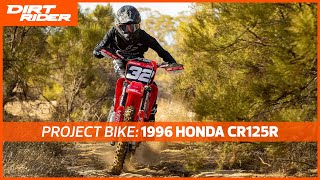 1996 Honda CR125R Project Bike Riding Impression