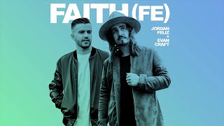 Jordan Feliz, Evan Craft - Fe (Faith) - Lyric Video Resimi