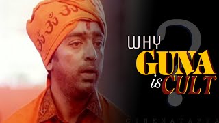 Why GUNA is CULT | Movie Analysis | Kamal Haasan | Santhana Bharathi | Ilaiyaraaja | Cinema Tappa