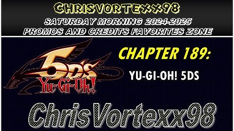 ChrisVortexx98 Saturday Morning Block Promos and Credits Favorites Zone: Chapter 189 (2024-2025)