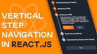 Vertical step navigation in ReactJS - Beginners friendly tutorial - Web development