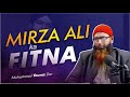 Mirza ali ka fitna  muhammad younis dar sb  savood harmain production