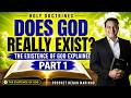 Does God Really Exist? | The Existence of God Explained | Holy Doctrines | Part 1