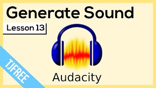 Audacity Lesson 13 - Sound Generator screenshot 4