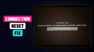 Fix Minecraft Connection Reset by Peer IOException VPN