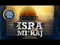 Al isra wal miraj  the night journey and heavenly ascension