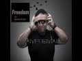 Freedom Amr Ismail Feat Shahin Badar