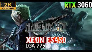 FINAL FANTASY 7 REMAKE Xeon E5450 + Rtx 3060