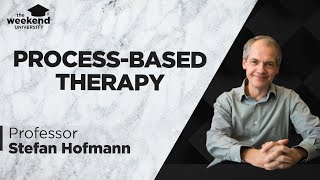 An Introduction to Process-Based Therapy – Professor Stefan Hofmann Wealth