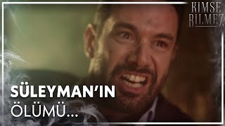 Süleymanın Ölümü - Kimse Bilmez