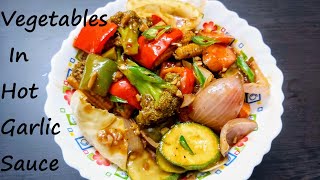 EXOTIC VEGETABLES IN HOT GARLIC SAUCE | Quick Chinese Style Veg Gravy | Healthy Mix Vegetable Recipe
