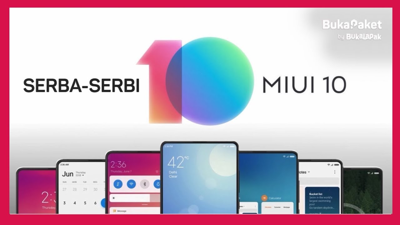 Serba-serbi MIUI 10 (Review Update) | BukaPaket for Him - YouTube