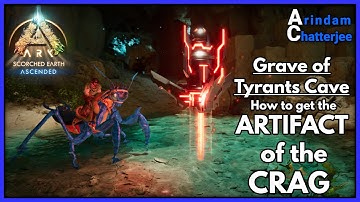 ARK Ascended Scorched Earth - ARTIFACT OF THE CRAG from Grave of Tyrants (Easiest Way) - S3E48