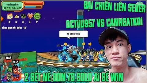 Khi Canhsatkoi Mang Sét Né Đòn 7S...Đại Chiến Liên Sever...Màn PK Vừa Trâu Vừa Lâu Của 2 Sét Né 7S