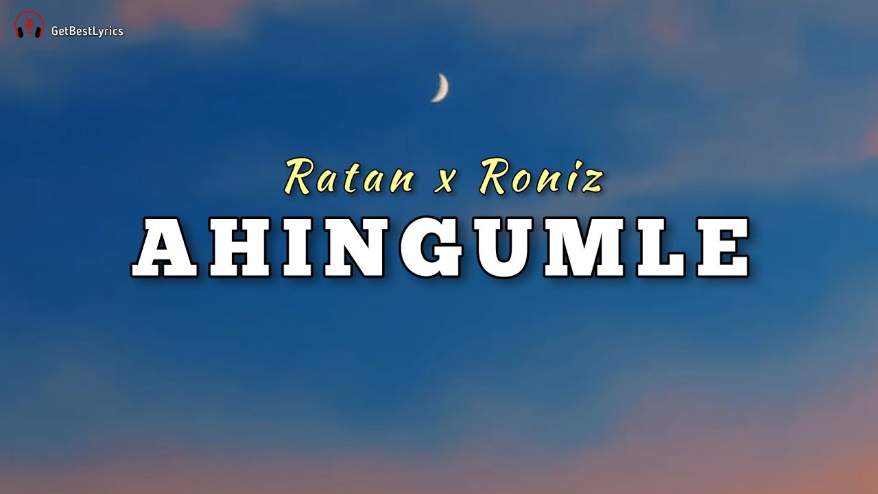 Ahingumle Lyrics   Ratan x Roniz  Anxmus  Manipuri Song 2021
